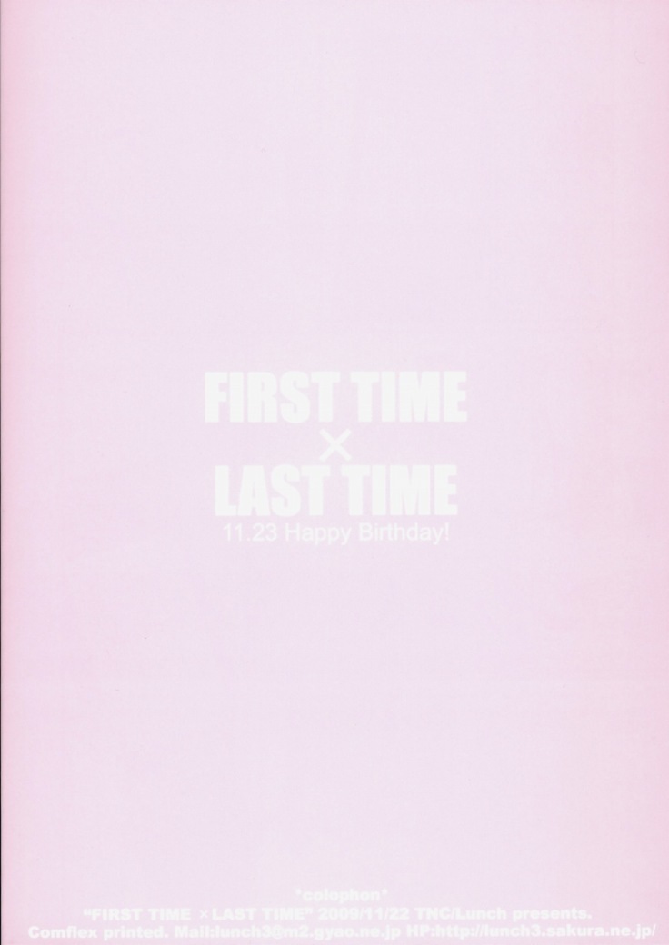 FIRST TIME × LAST TIME