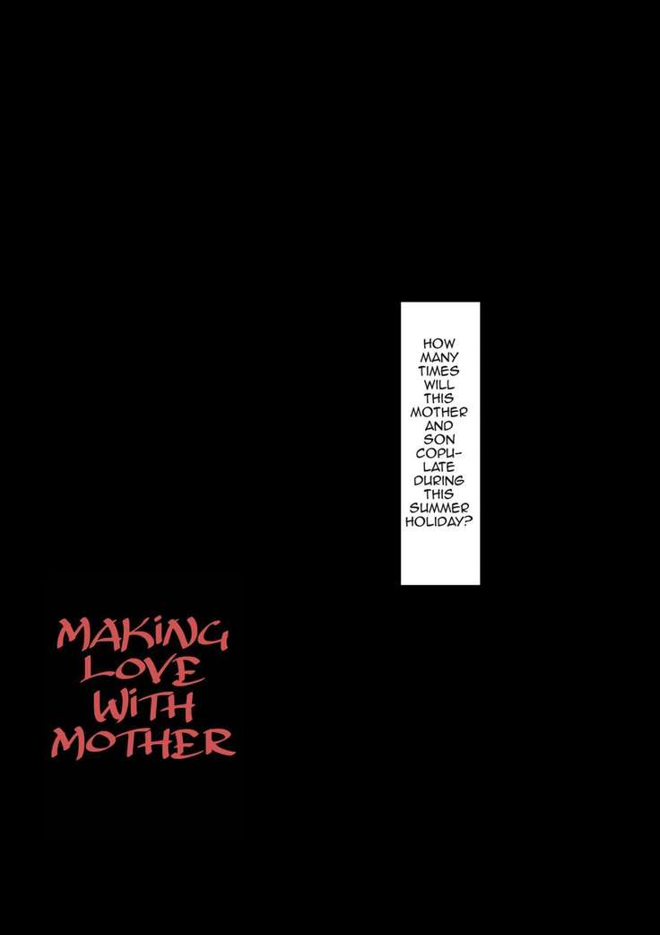 Haha ni Koishite Tokubetsu Hen -Wagaya no Kyuuka no Sugoshita Kata-| Making Love with Mother Special -The Way to Spend a Holiday at Home-
