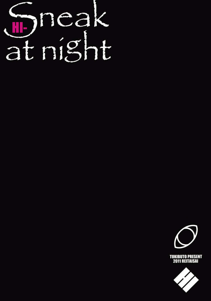 HI-Sneak at night