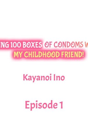 Using 100 Boxes of Condoms With My Childhood Friend!