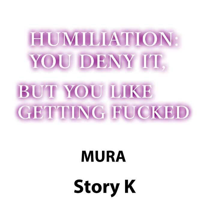 Humiliation: You Deny It, but You Like Getting Fucked