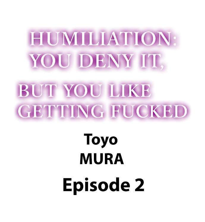 Humiliation: You Deny It, but You Like Getting Fucked