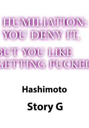 Humiliation: You Deny It, but You Like Getting Fucked - Page 56