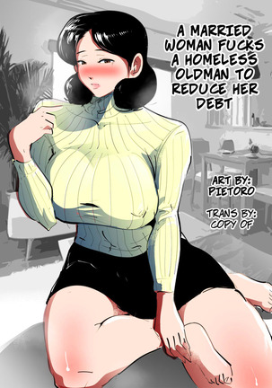 Shakkin no Kata ni Homeless to Yatta Hitozuma. | A Married Woman Fucks A Homeless Oldman To Reduce Her Debt - Page 2