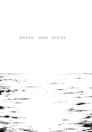 DEATH AND DECAY