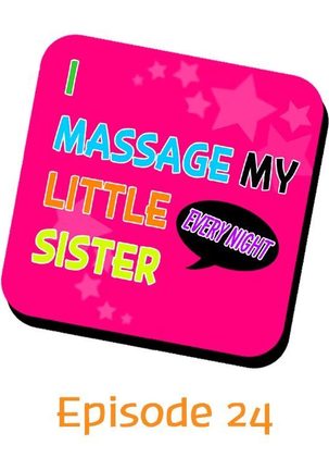 I Massage My Sister Every Night Ch 1-38 Page #209