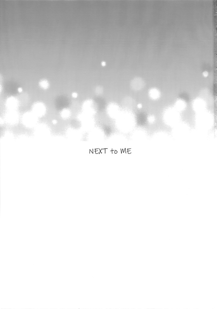 NEXT to ME