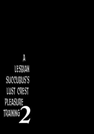 Les Inma no Inmon Kairaku Choukyou 2 | A Lesbian Succubus’s Lust Crest Pleasure Training 2 Page #23