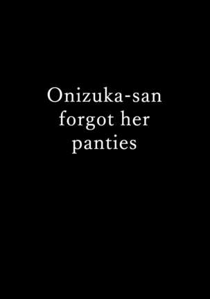 Onizuka-san Panty Wasureru | Onizuka-san Forgot Her Panties