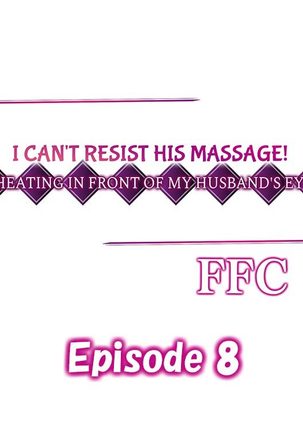 I Can't Resist His Massage! Cheating in Front of My Husband's Eyes Page #74