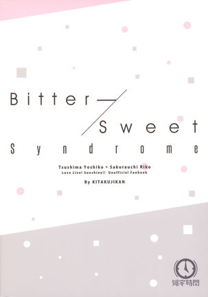 Bitter Sweet Syndrome