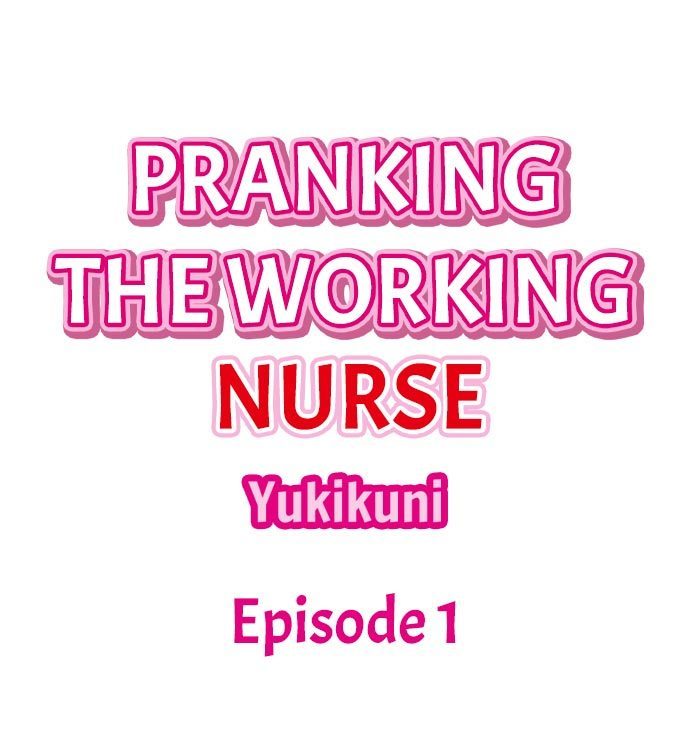 Pranking the Working Nurse Ch.12/?