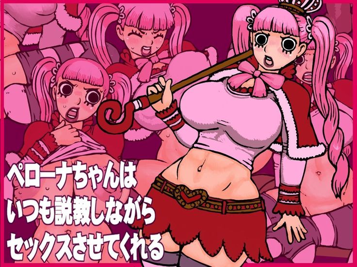 Perona-chan never stops preaching