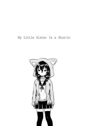 Imouto wa Hikikomori | My Little Sister Is a Shut-in