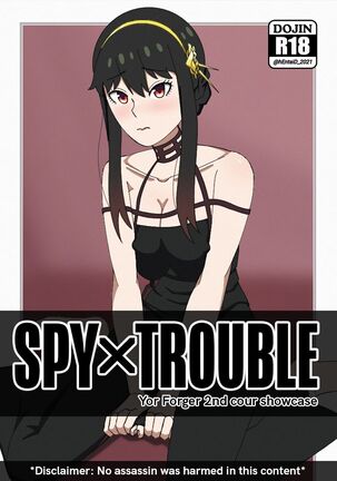 SPYxTROUBLE: Yor Forger Is MY Domain!