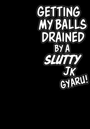 Dosukebe JK Gal no Honki Sakusei | Getting my Balls Drained by a Slutty JK Gyaru