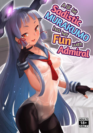 Chotto S na Murakumo to Kekkyoku Ichatsuku Hon | A Lil’ Bit Sadistic Murakumo Has Her Fun With Admiral Page #1