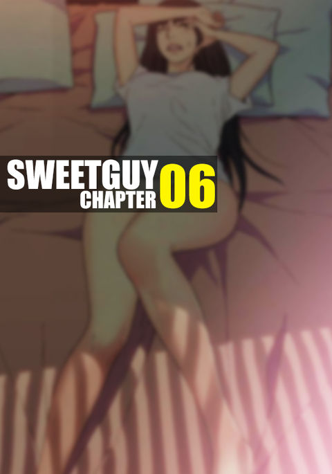 Sweet Guy Chapter 06