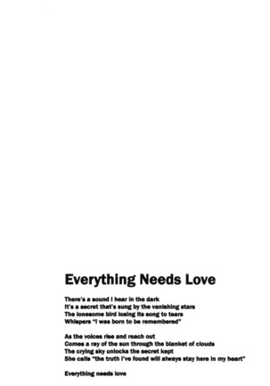 Everything Needs Love