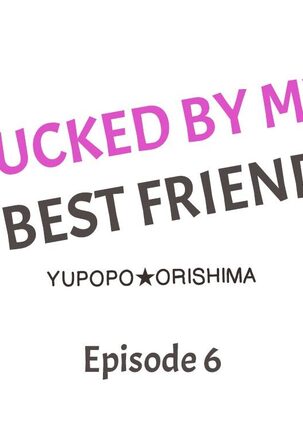 Fucked by My Best Friend Page #50
