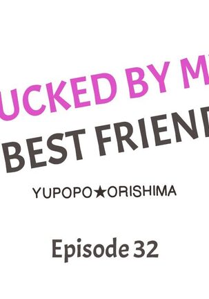 Fucked by My Best Friend Page #307