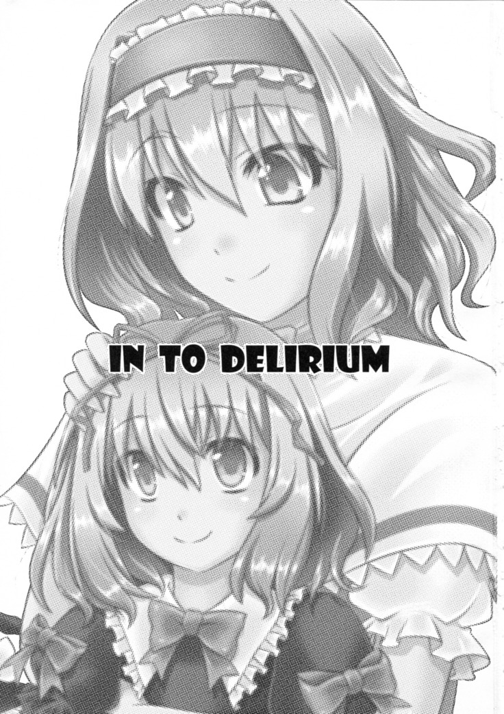 IN TO DELIRIUM