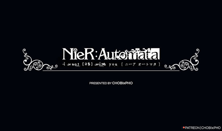 NIER AUTOMATA / I WANT  WITH YOU