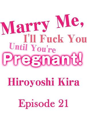 Marry Me, I'll Fuck You Until You're Pregnant! - Page 212