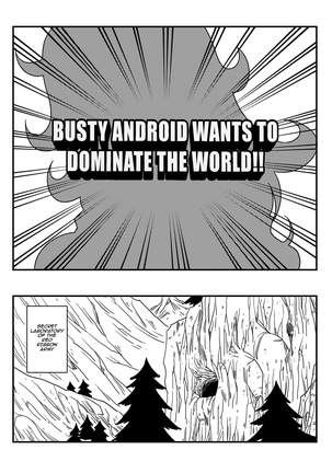 Busty Android Wants to Dominate the World!! (uncensored) Page #3