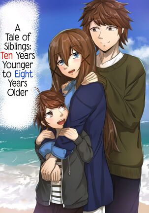 Kyoudai no Toshi no Sa ga 10-nen Kara 8-nen ni Naru Hanashi | A Tale of Siblings: Ten Years Younger to Eight Years Older