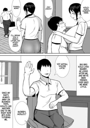 Daisuki na Kaa-san ga, Boku to Naka ga Ii Kinjo no Onii-chan to Tsukiau Koto ni Natta Hanashi | How My Beloved Mother Ended Up Dating My Close Neighborhood Friend Page #5