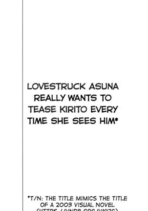 Koisuru Asuna wa Setsunakute Kirito-kun o Omou Totsui Ijiwaru Shichauno | Lovestruck Asuna Really Wants to Tease Kirito Every Time She Sees Him