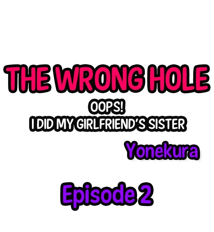 The Wrong Hole – Oops! I Did My Girlfriend’s Sister