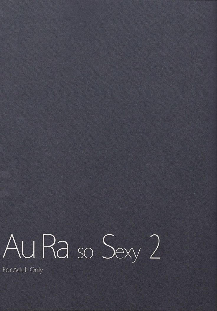 Au ra so Sexy 2