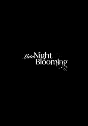 Late Night Blooming Page #3