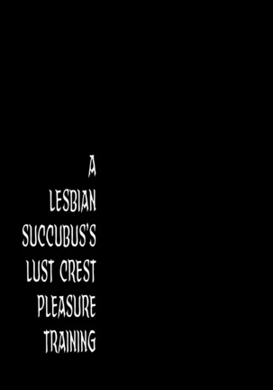 Les Inma no Inmon Kairaku Choukyou | A Lesbian Succubus’s Lust Crest Pleasure Training Page #22