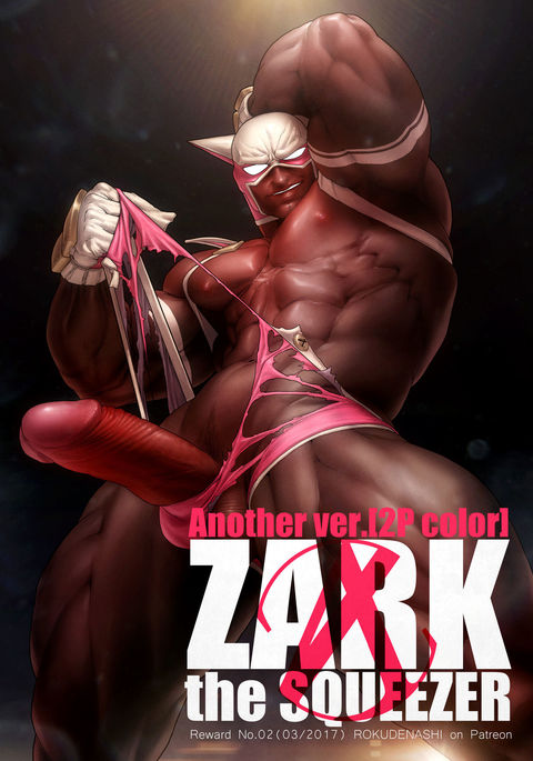 ZARK the SQUEEZER Another Ver.