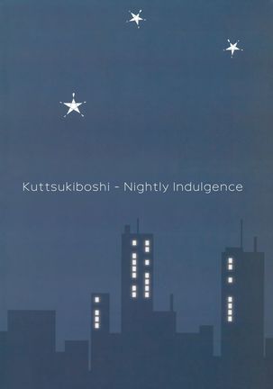 Kuttsukiboshi -Yoru wa Kimama ni- | -Nightly Indulgence-   {Hikikomori Honyaku ft. Hanabi}