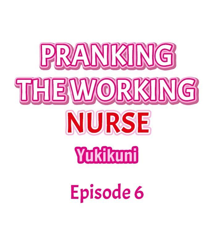 Pranking the Working Nurse Ch.8/?