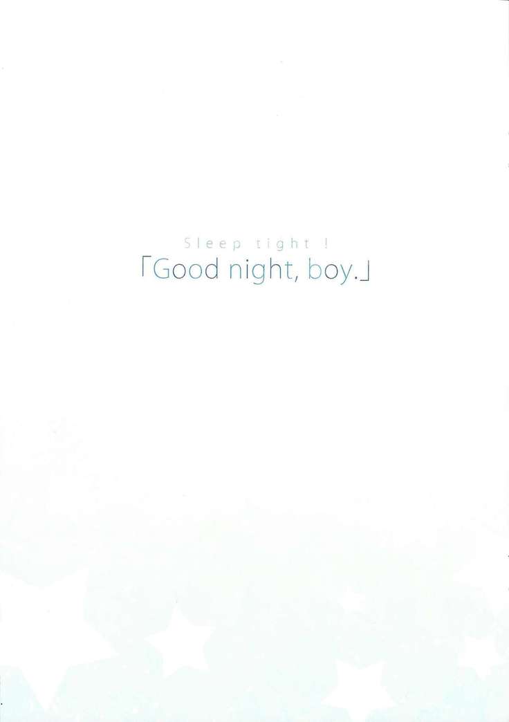 Good night, boy