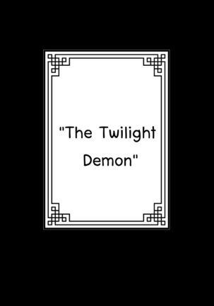 The Tales Of Twilight Demon