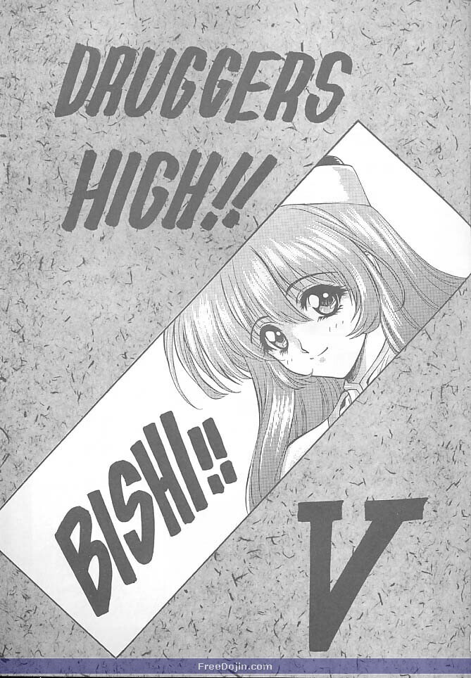 Druggers High!! V