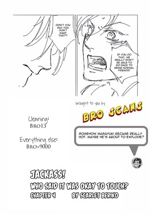 Jackass! Sawatte Ii tte Dare ga Itta yo Vol.1 Page #43