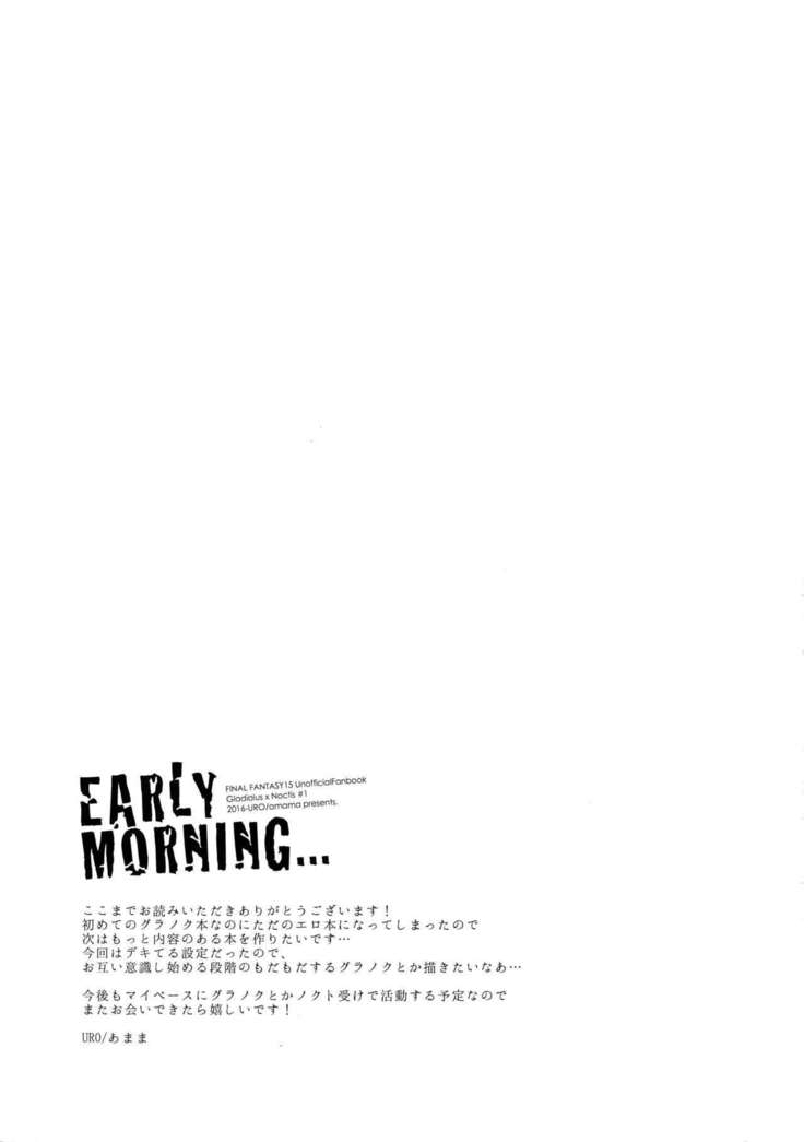 EARLY MORNING...
