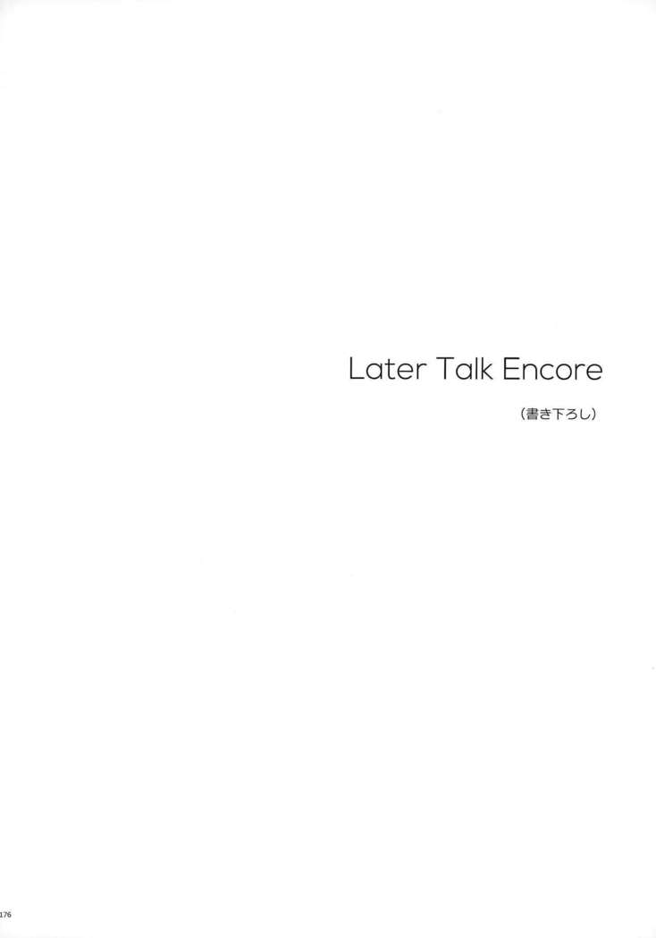 Later Talk Encore