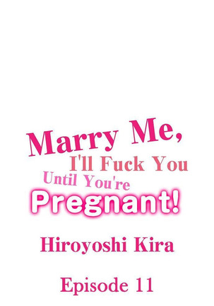 Marry Me, I'll Fuck You Until You're Pregnant! Page #108