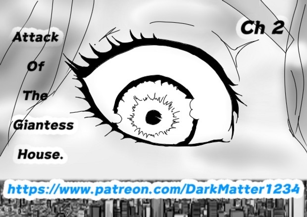 Attack Of The Giantess House! Ch1-2