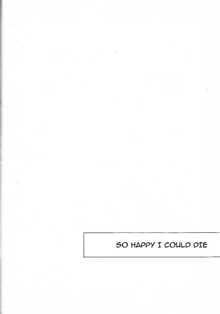 Shiawase Sugite Shinu. | So Happy I Could Die