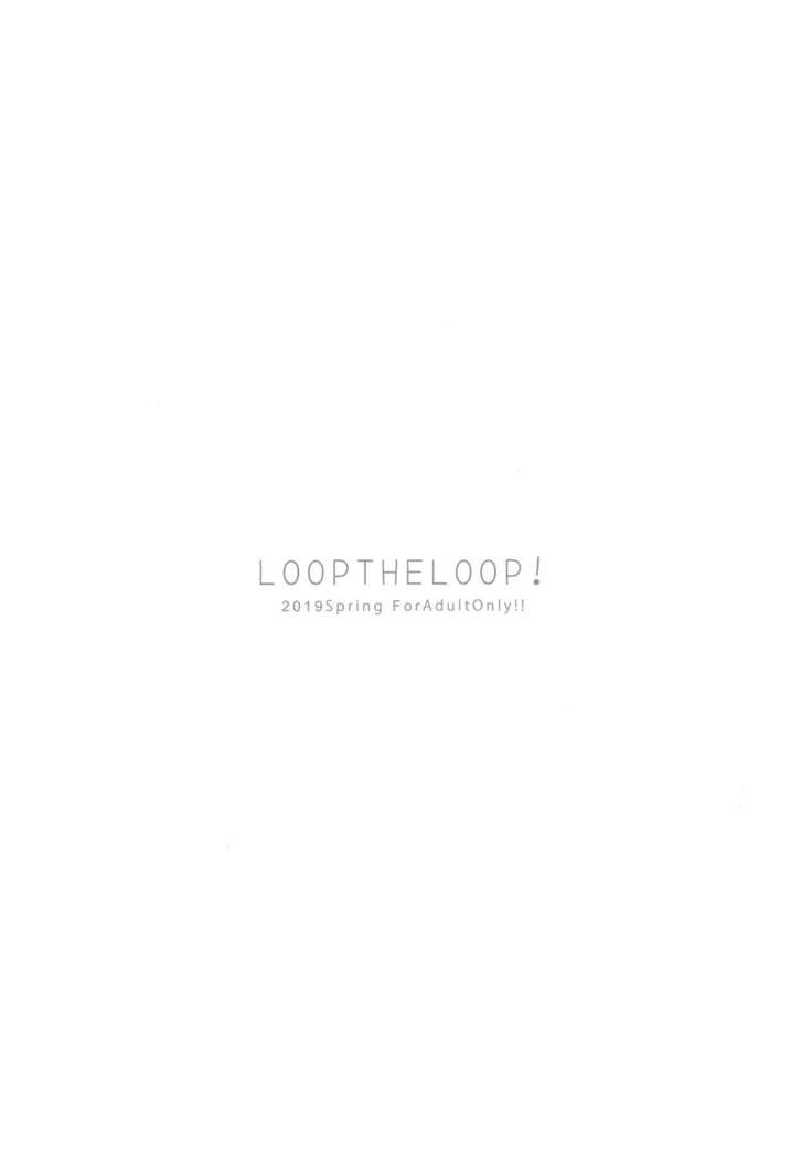 LOOPTHELOOP! ] Takusan iya shite agemasu ne.