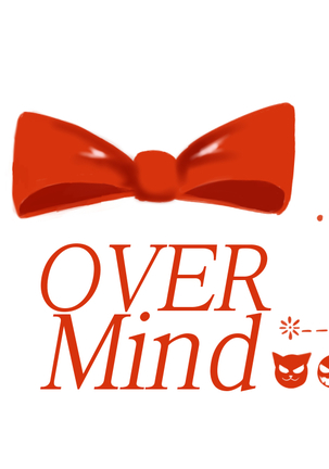 over mind